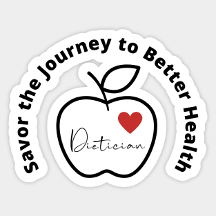 dietician savor the journey to better health Sticker